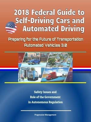 cover image of 2018 Federal Guide to Self-Driving Cars and Automated Driving